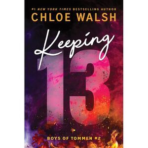 Keeping 13 (Standard Edition) -- Chloe Walsh